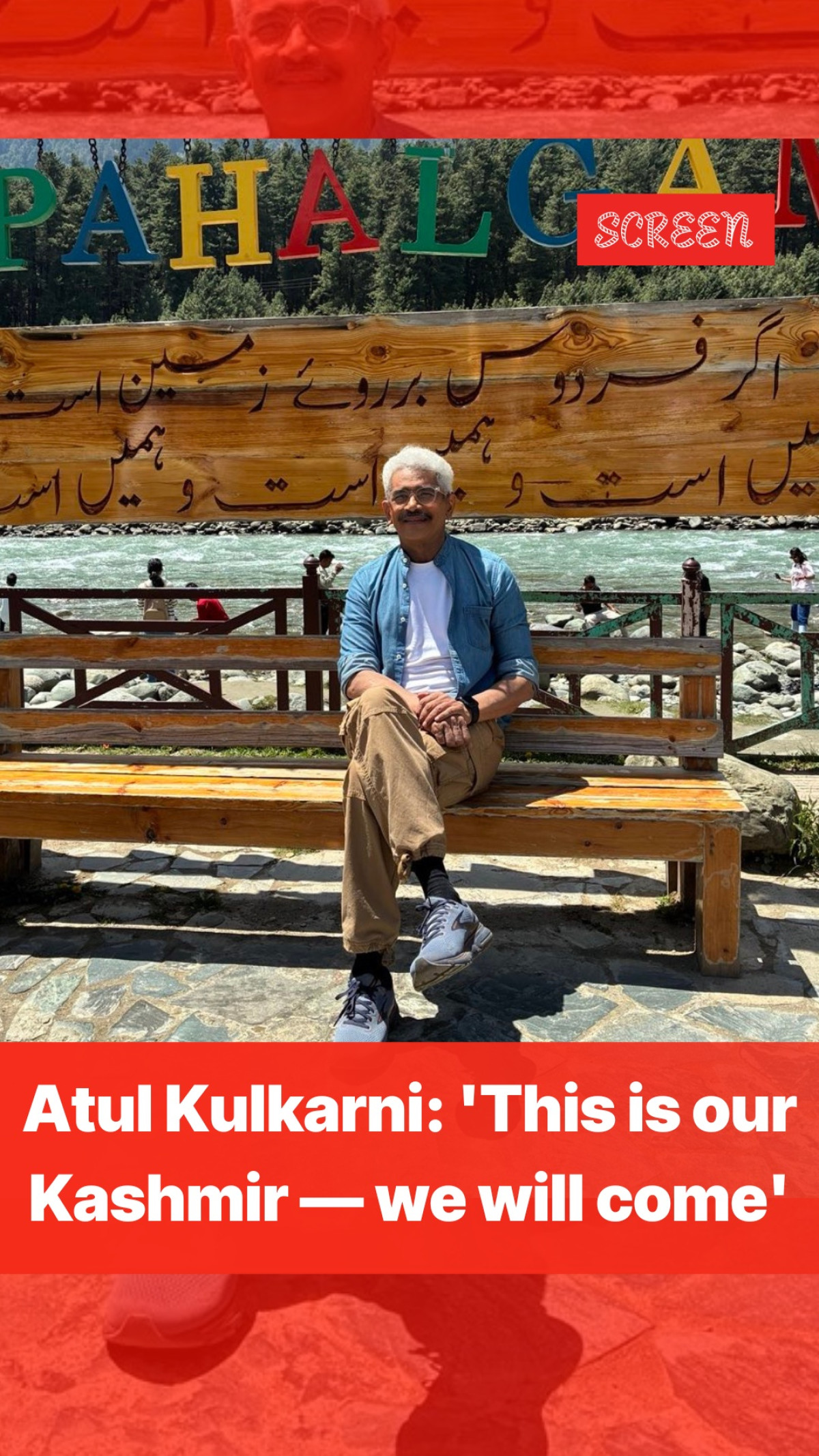 Atul Kulkarni Stands With Kashmir in Pahalgam Visit Bold call for tourists to boost Kashmir’s economy & art today?!
