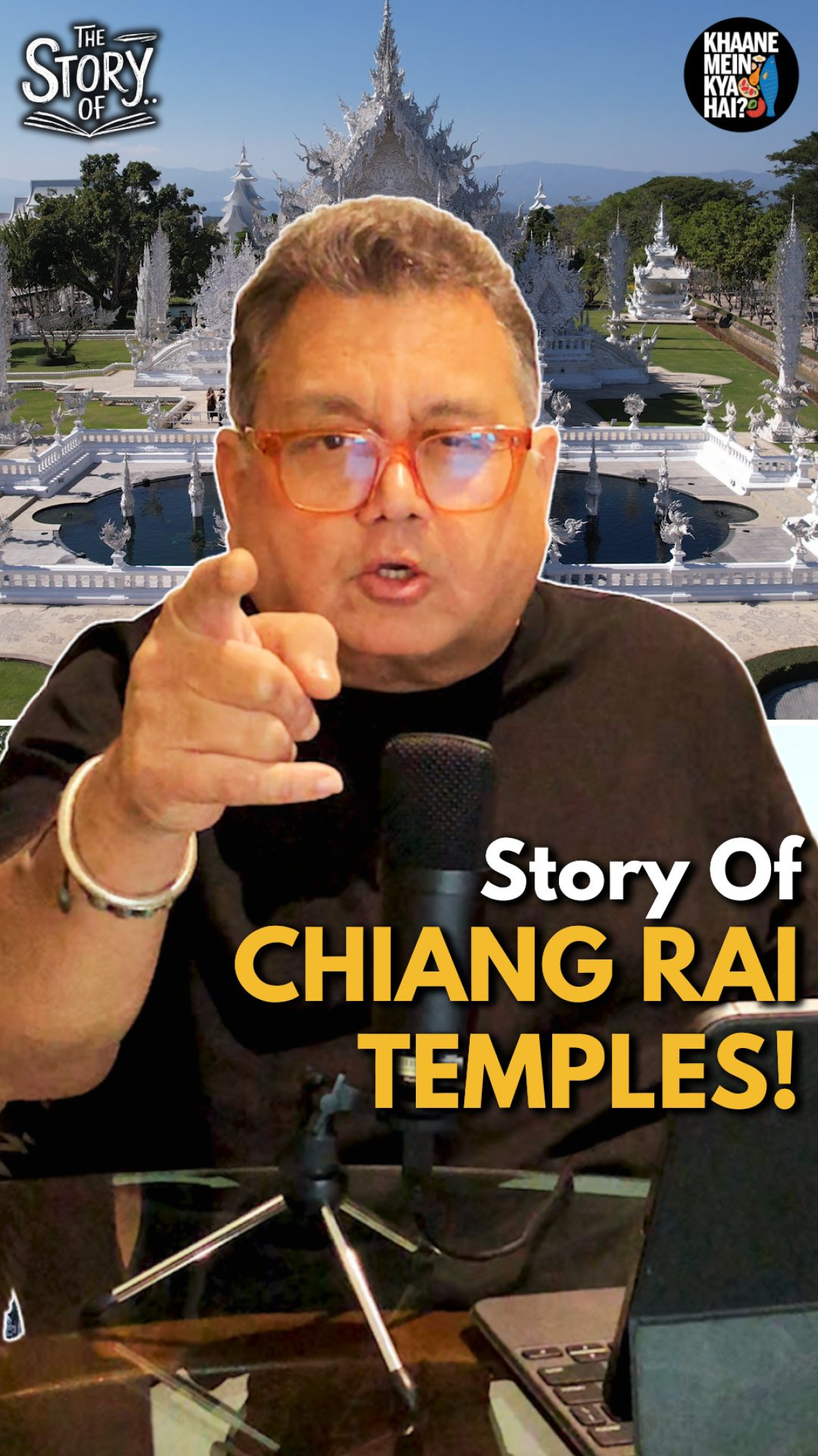 Kunal Vijaykar Mesmerized By Chiang Rai’s Contrasting Temple Wonders In Thailand Food connoisseur explores spiritual beauty where art meets faith in northern Thai architectural gems