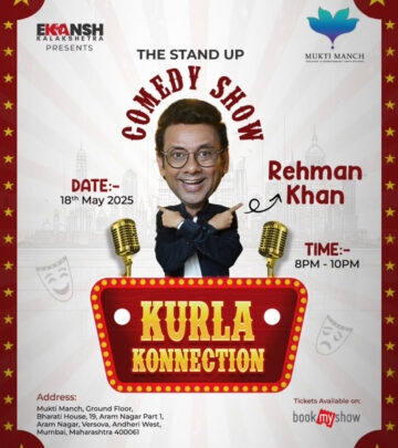 Join Rehman Khan for a riot of laughter at Kurla Connection on May 18 at Muktimanch.