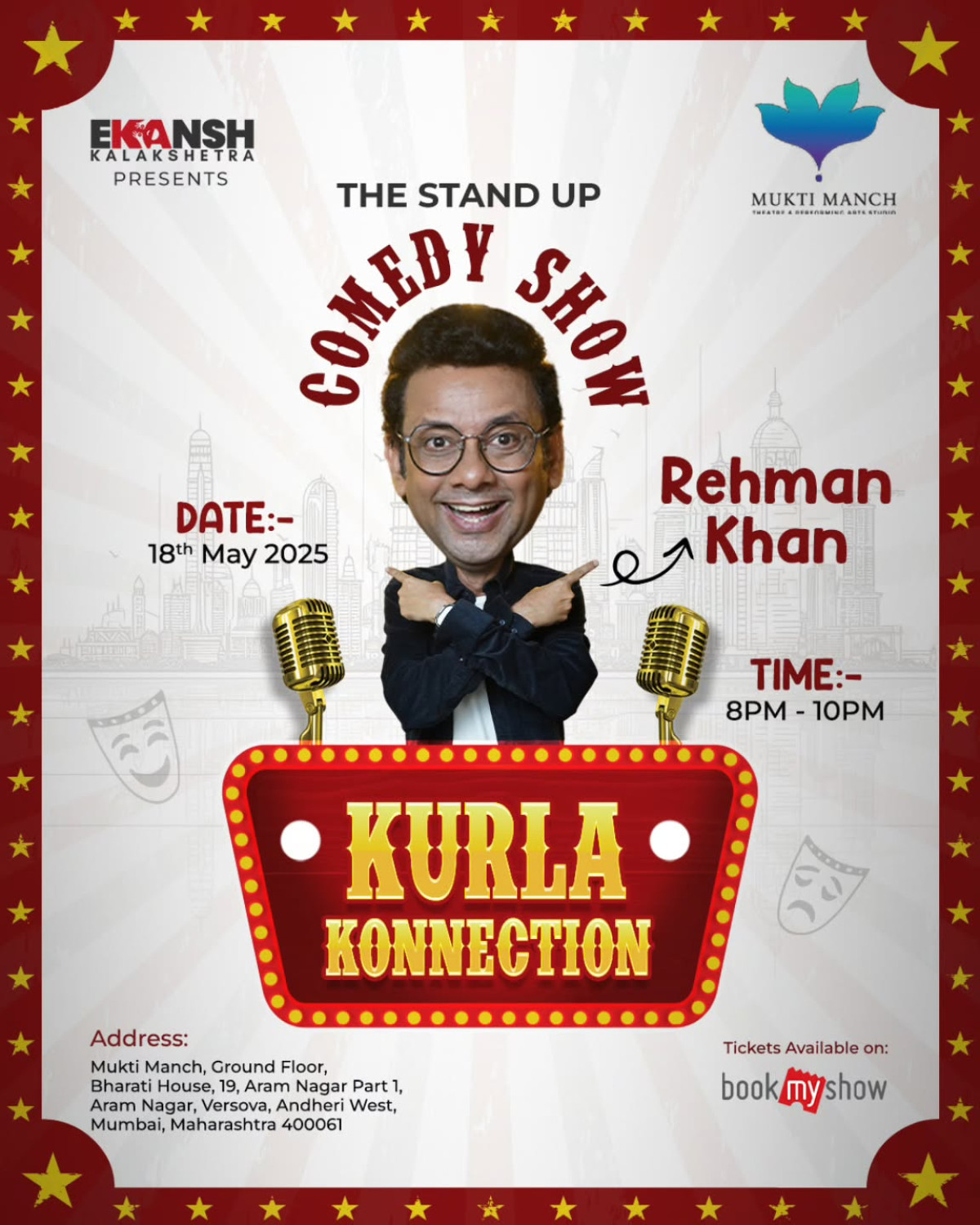 Rehman Khan’s ‘Kurla Connection’ in Mumbai Join Rehman Khan for a riot of laughter at Kurla Connection on May 18 at Muktimanch.