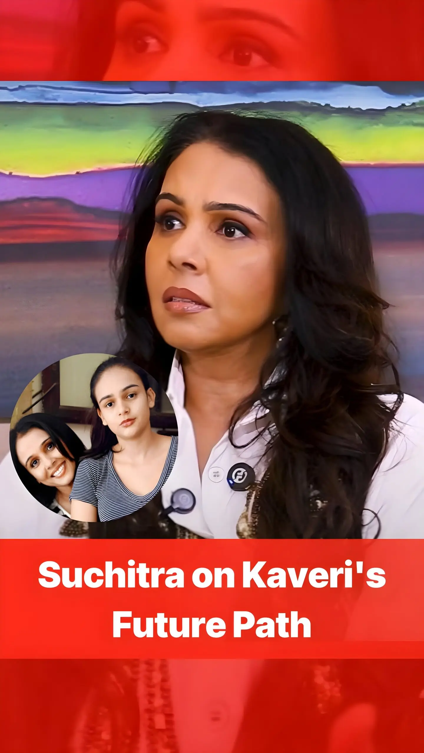 Suchitra Krishnamoorthi Discusses Kaveri’s Film Industry Journey Suchitra Krishnamoorthi Opens Up About Daughter Kaveri's Privileged Path In Entertainment Industry