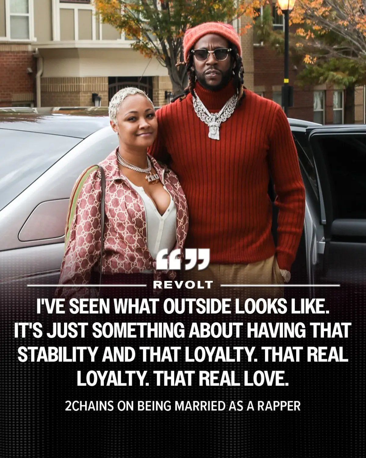 2Chainz Celebrates Real Love Rapper 2Chainz expresses gratitude for the secure, inspiring love he shares with his wife.