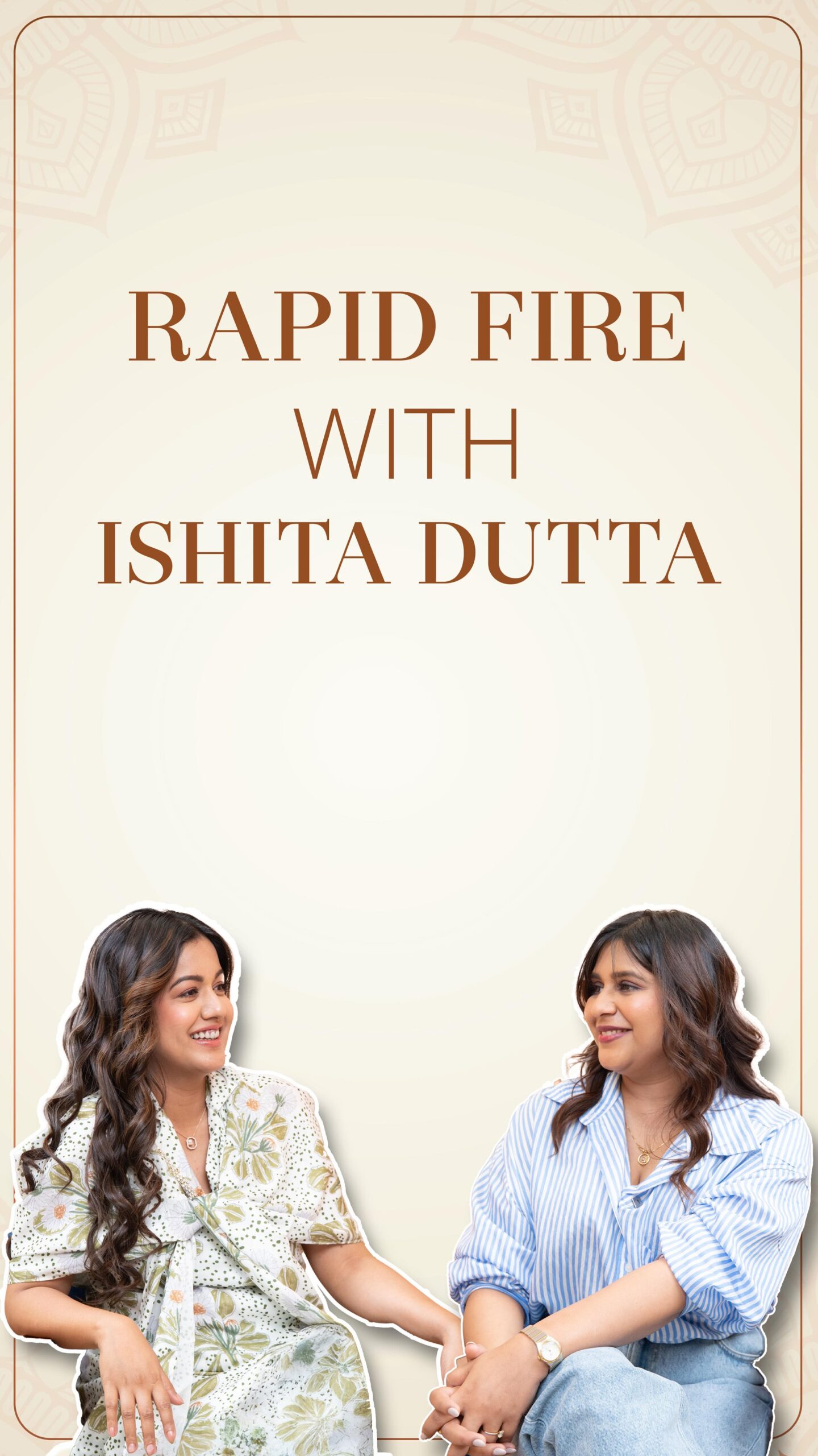 A Fun Heart-To-Heart With Ishita Dutta Raw insights and honest reflections on the transformative journey of motherhood.