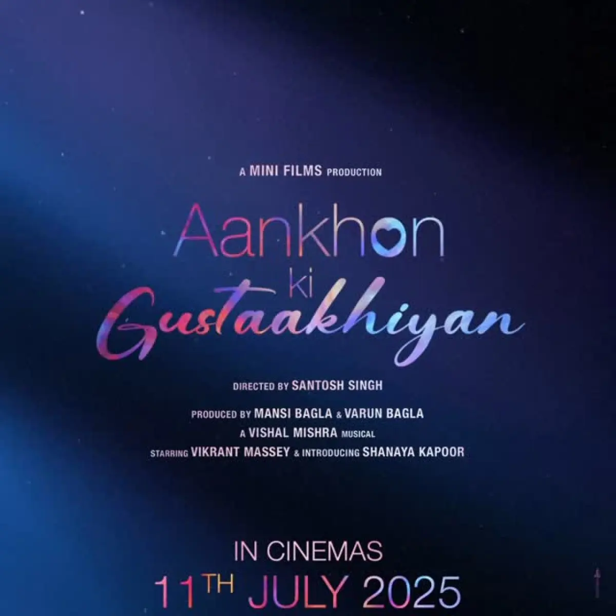 Aankhon Ki Gustaakhiyan To Hit Cinemas July 2025 Embrace a refreshing monsoon vibe with heartfelt storytelling that enchants every viewer.