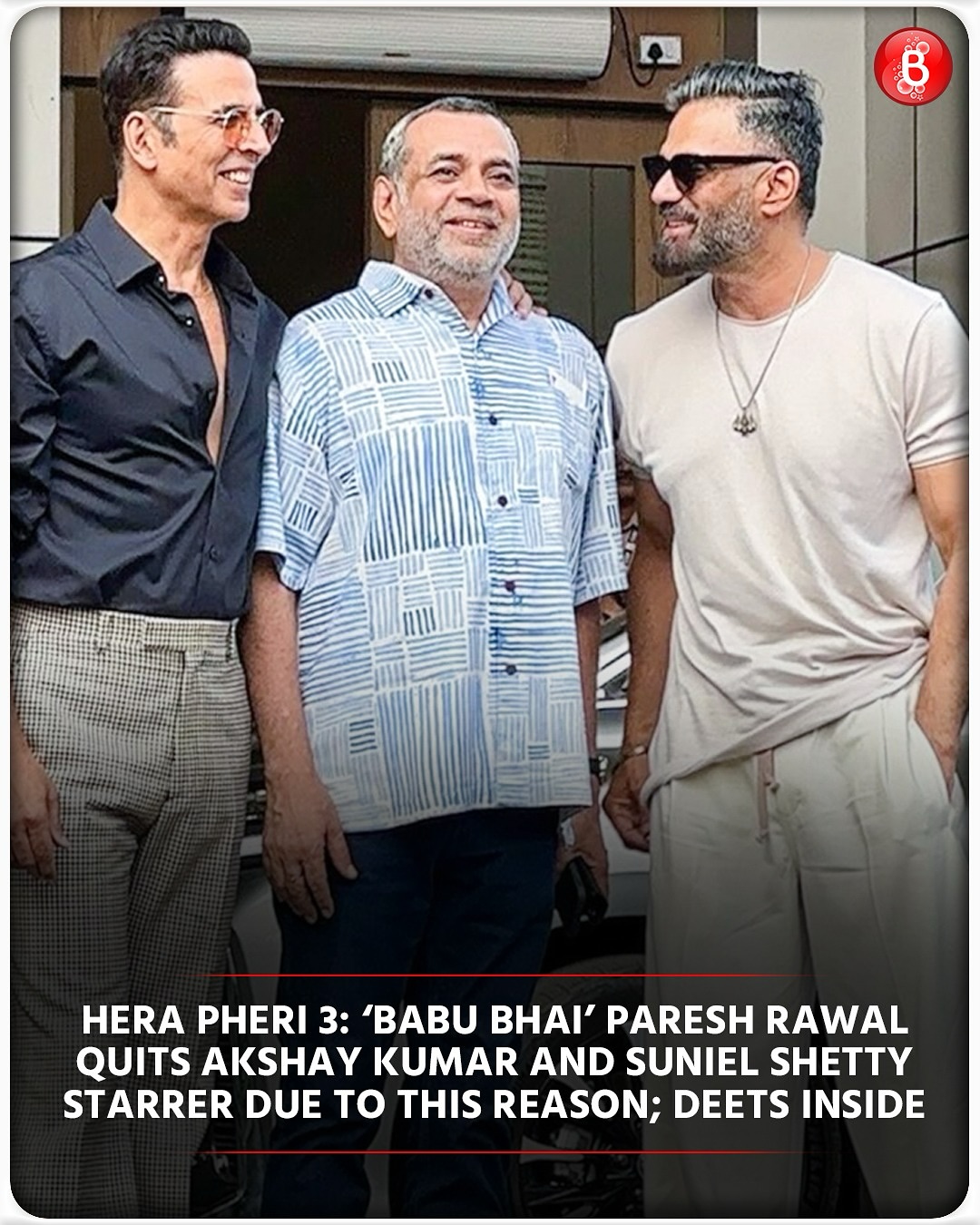 B-Town Buzz: Paresh Rawal Exits, Suniel Shetty Speaks
