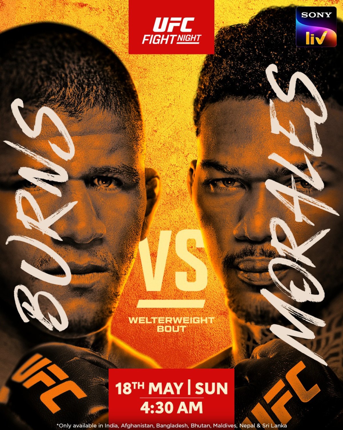 Burns Faces Morales At UFC Fight Night Seasoned veteran challenges new contender in a riveting epic welterweight bout on Sony LIV