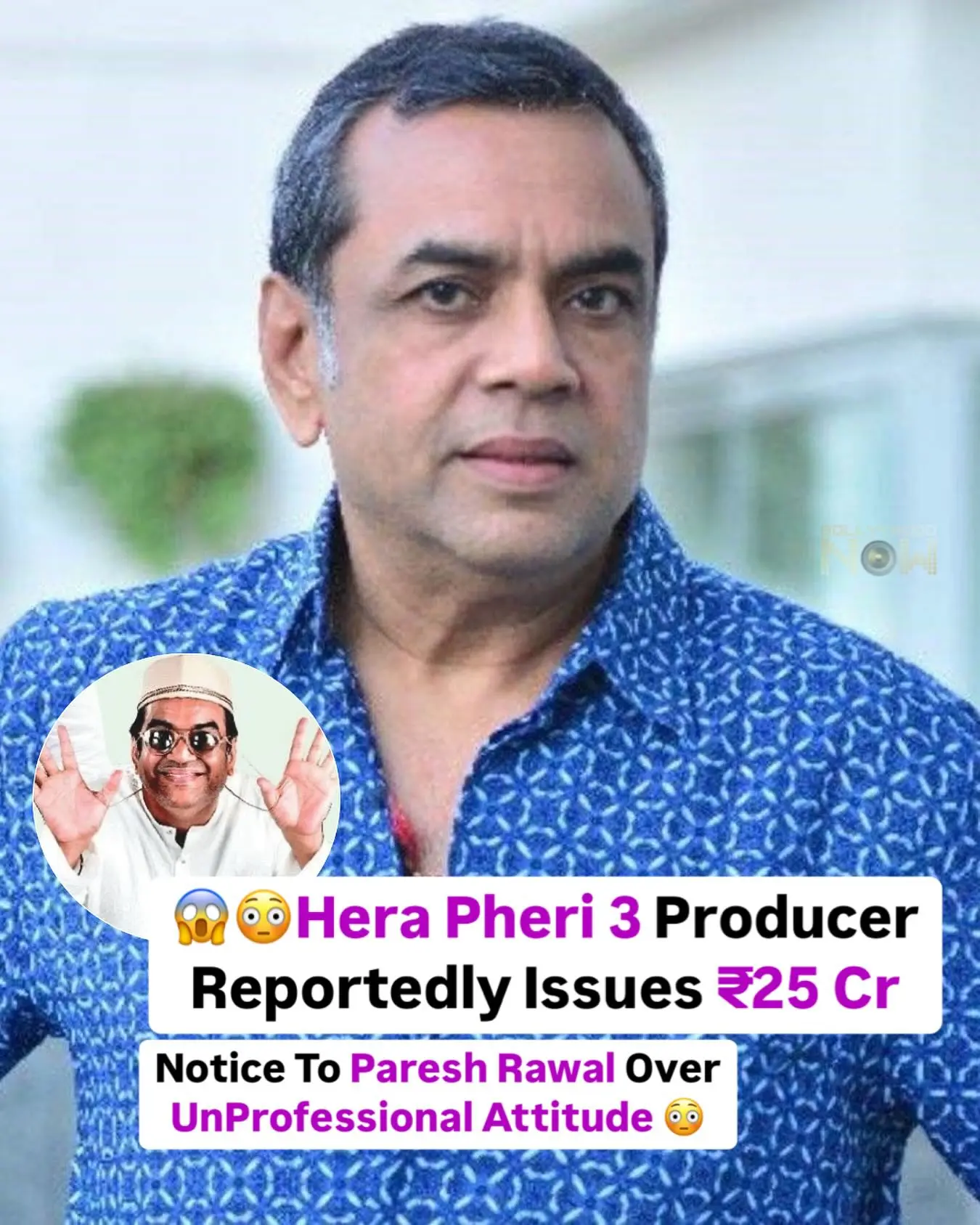 Cape Of Good Films Sues Paresh Rawal Over Hera Pheri 3 Legal drama unfolds in Bollywood as Cape Of Good Films demands Rs 25 crore damages in law!