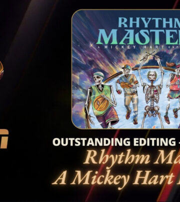 ESPN Film’s Rhythm Masters: A Mickey Hart Experience wins high praise for superb editing.!