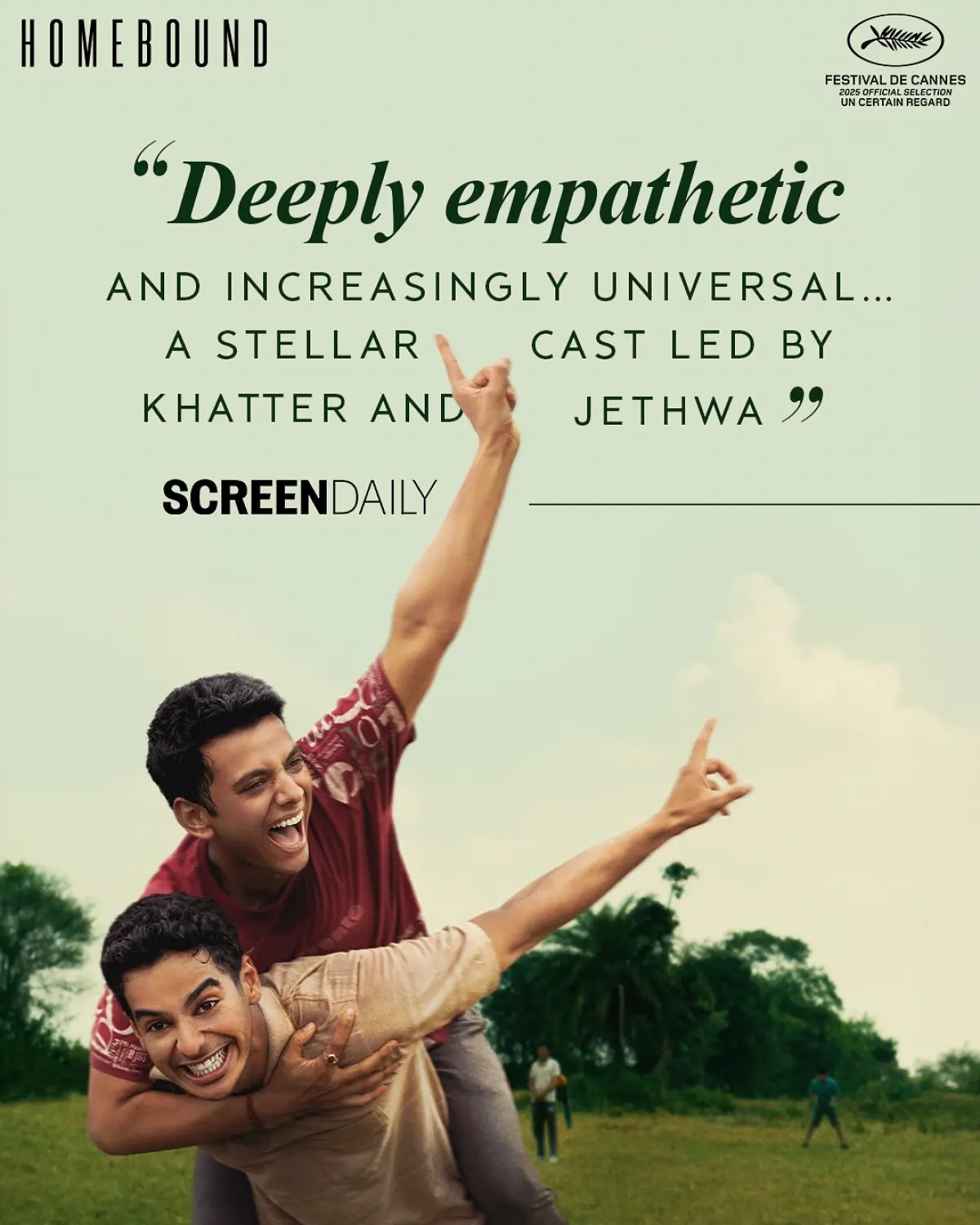 Homebound Shines At Cannes Marvel at HOMEBOUND: a Cannes attraction hailed for precision beauty, and heartfelt emotion