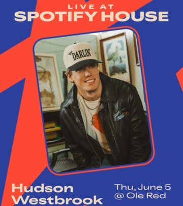 Hudson Westbrook Energizes CMA Fest With Spotify House