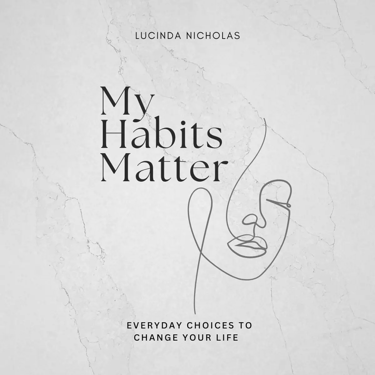 Lucinda Nicholas Launches Self-Help Novel Empowering readers with actionable insights to build lasting habits and achieve success!!!