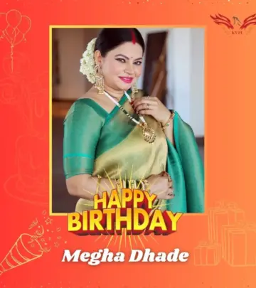 Megha Dhade Birthday Blessings & Celebrations