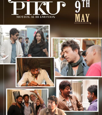 Relive the unsaid emotions and captivating journey of Piku as it hits theaters on May 9.