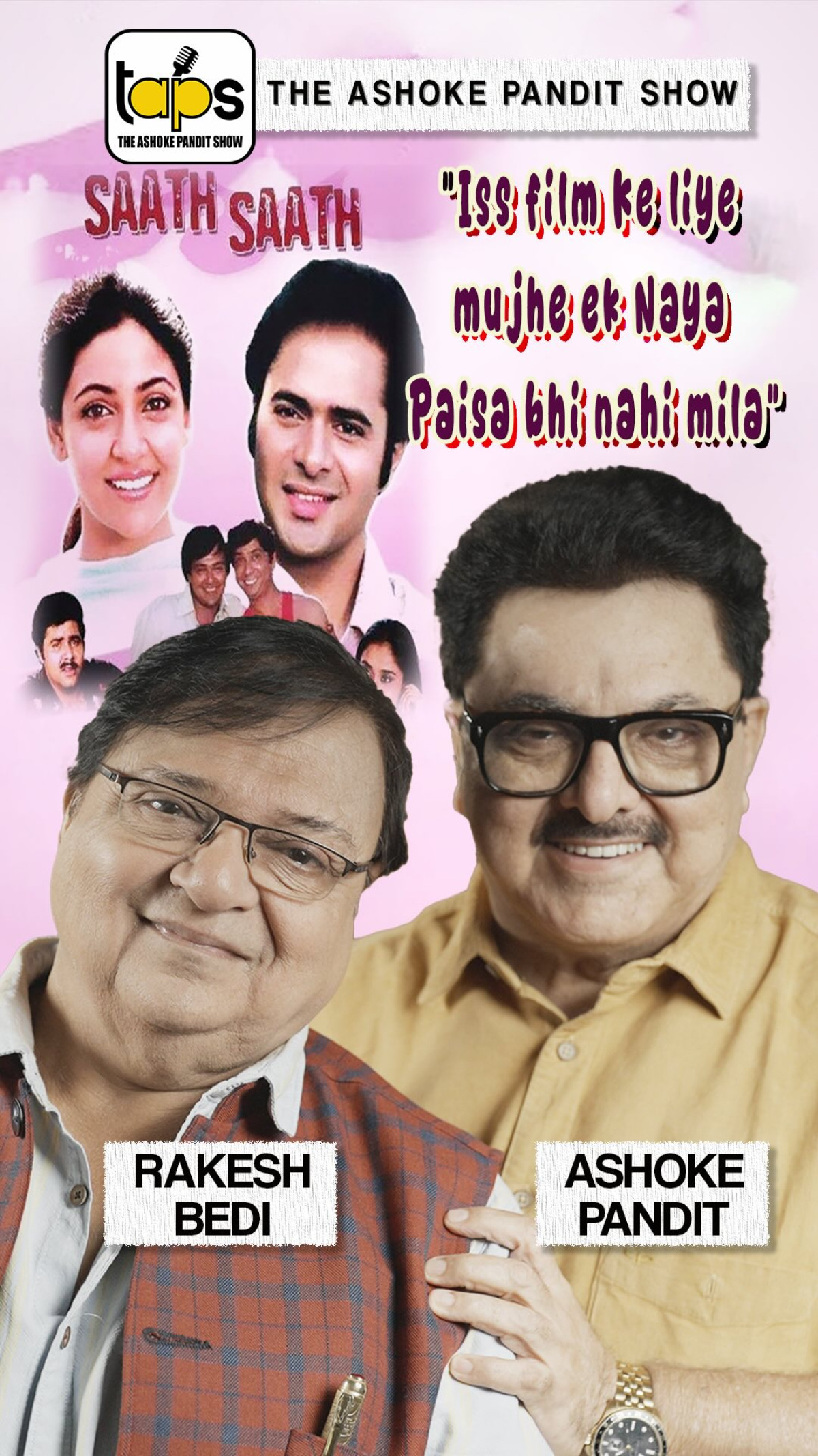 Rakesh Bedi Reveals Passion For Saath Saath Bedi’s podcast reveals unpaid passion in Saath Saath and golden days of iconic sitcoms now.
