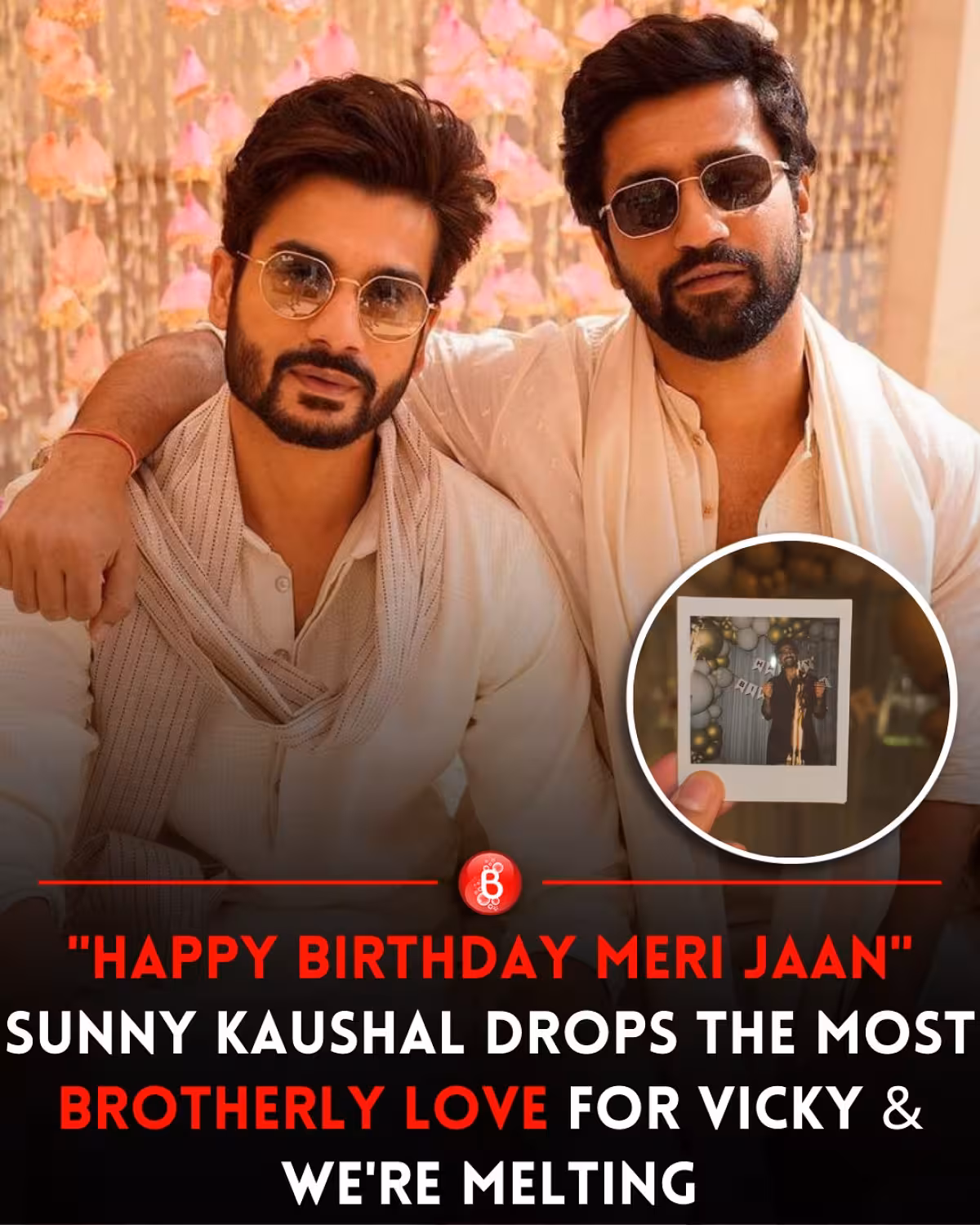 Sunny Kaushal’s Heartwarming Tribute To Vicky Heartfelt birthday tribute as Sunny calls Vicky 'meri jaan,' sparking huge Bollywood buzz!