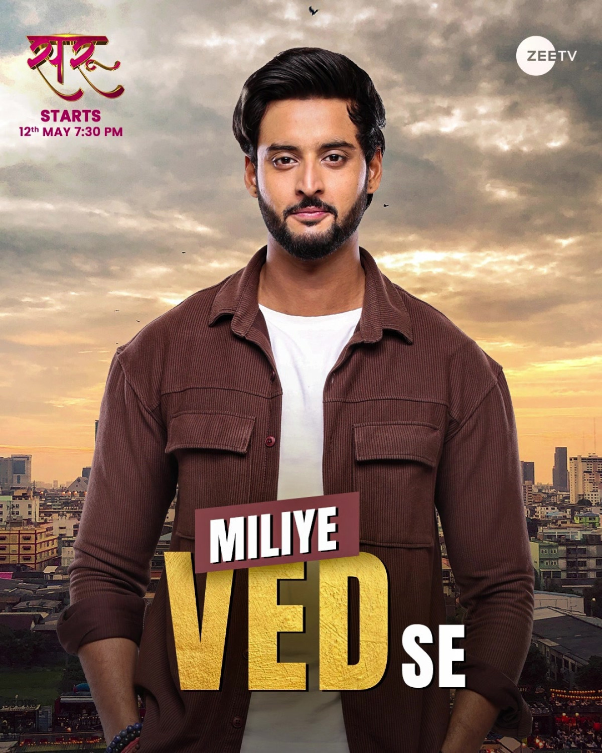 Ved: New ZeeTV Show Launch Promises Grounded Success Experience Ved’s journey of righteousness and success on ZeeTV starting May 12 at 7:30 p.m.