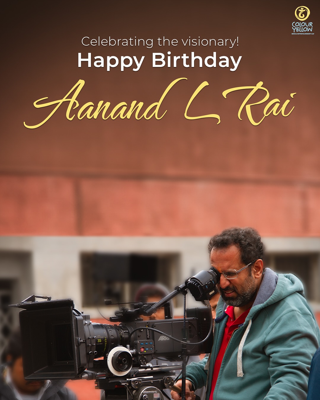 Aanand L Rai Birthday Tribute