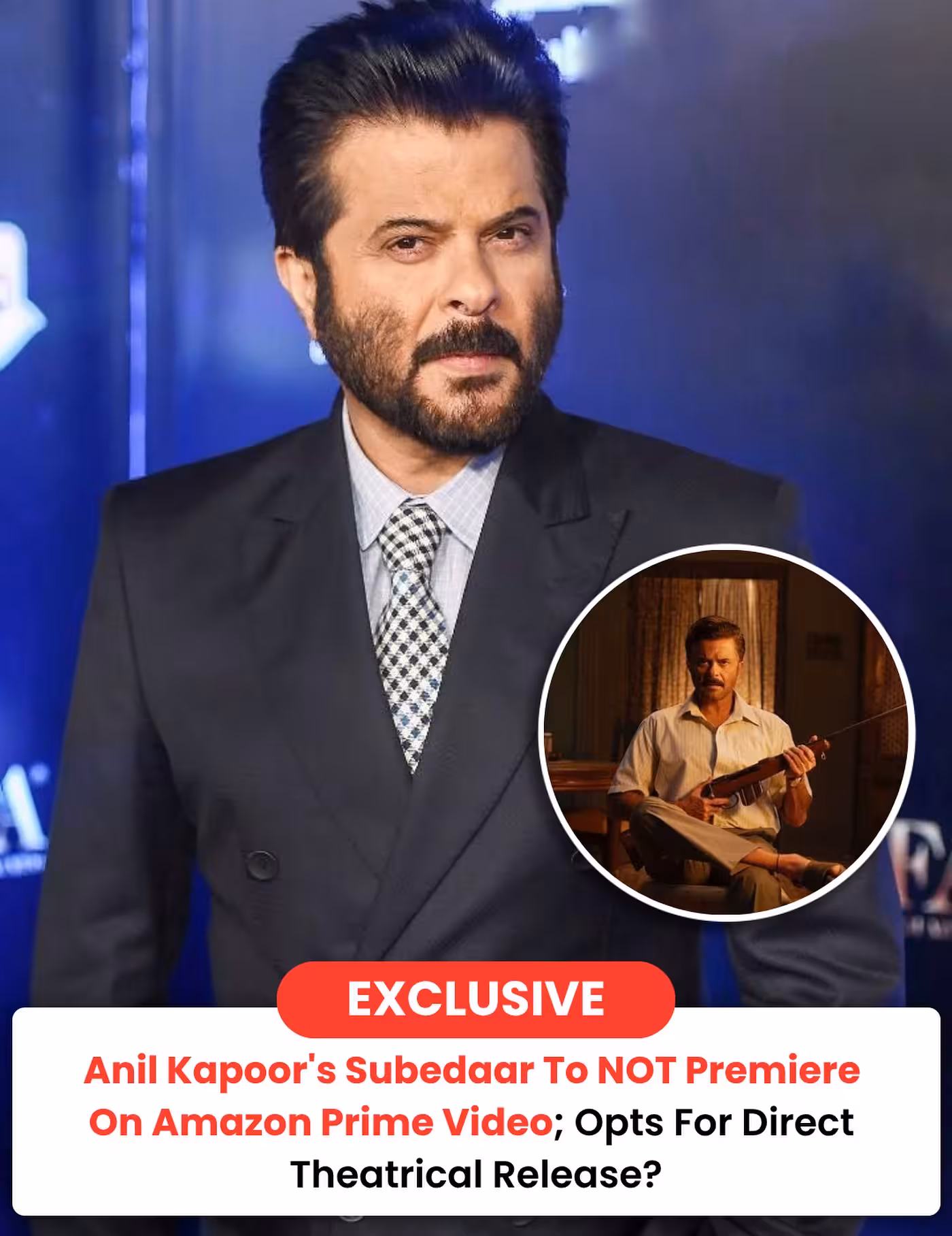 Anil Kapoor’s Subedaar Eyes Theatrical Debut Subedaar's cinema debut signals a shift as streaming stalls for a prime theatrical run.!!