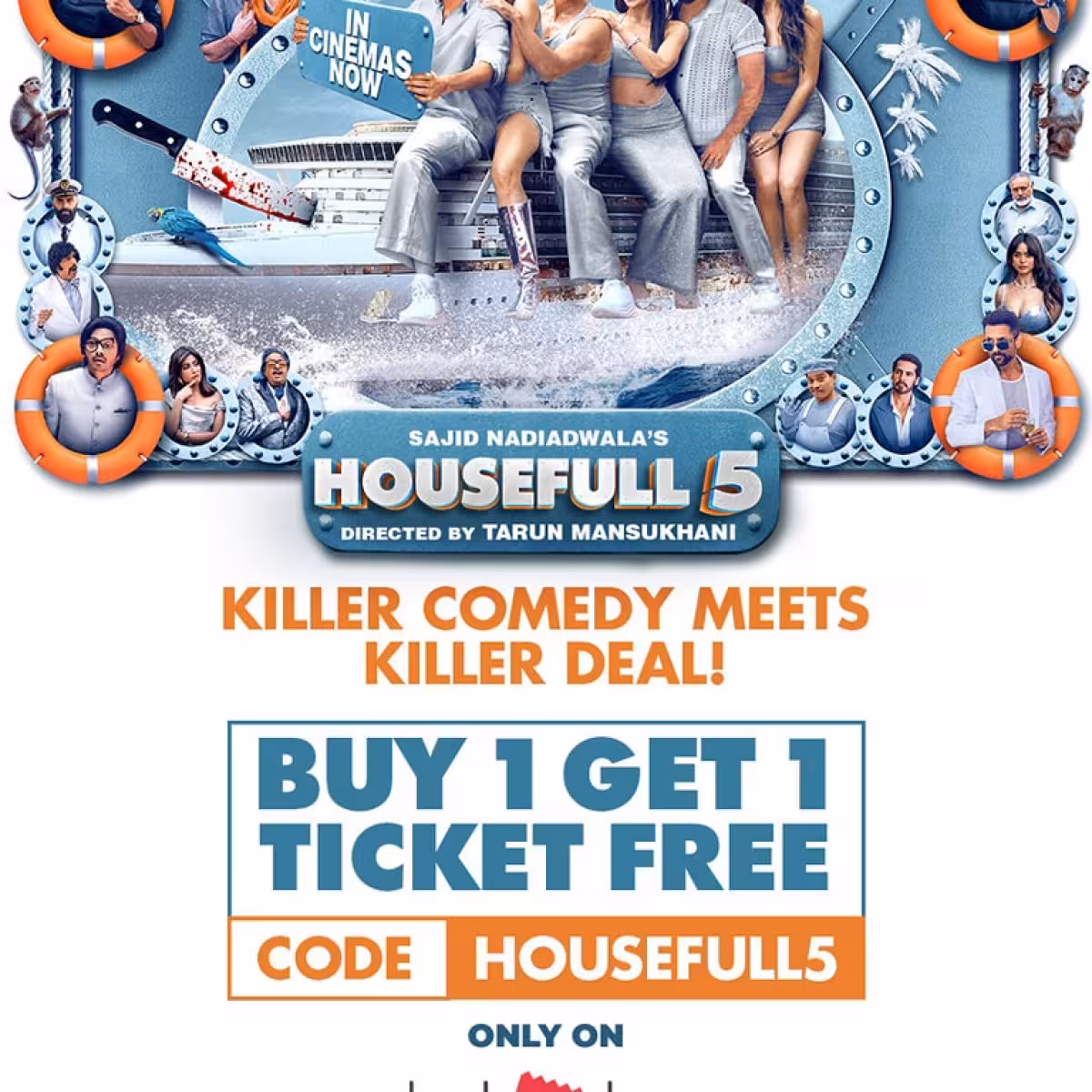 Housefull 5 Ticket Offer Ignites Cinematic Madness Claim 2-for-1 tickets with code HOUSEFULL5 for Housefull5 and enjoy a wild comic ride! fun