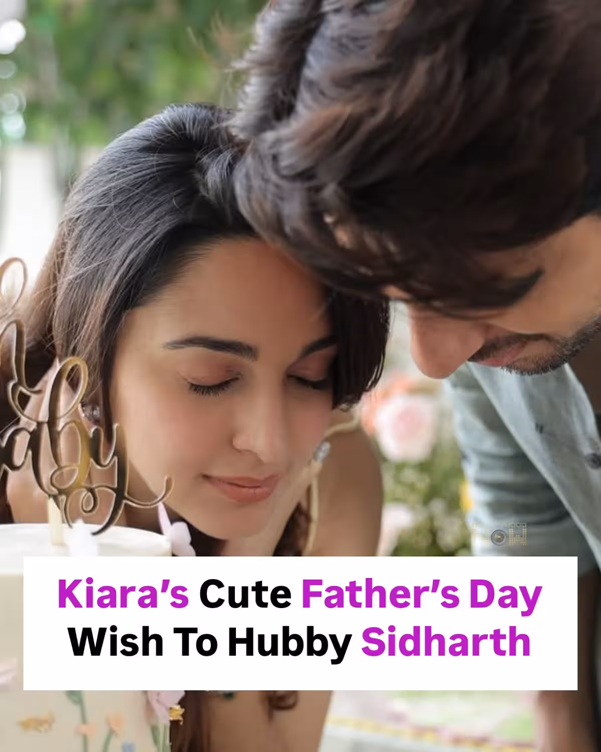 Kiara salutes love and fatherhood, gifting Sidharth a warm Father's Day message for him!!!