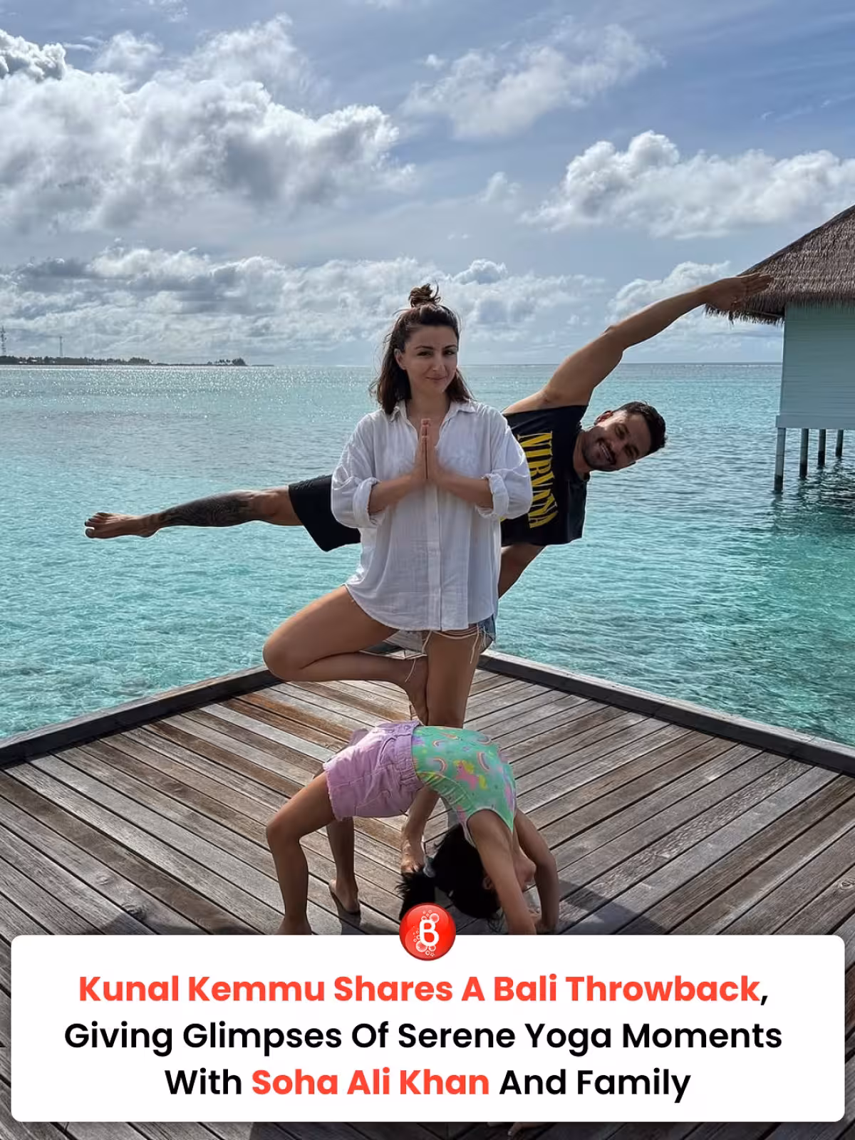 Kunal Kemmu’s Bali Yoga Throwback Calm Bali yoga moments with Soha, Kunal Kemmu, & family evoke serene nostalgia 2023 vibes!
