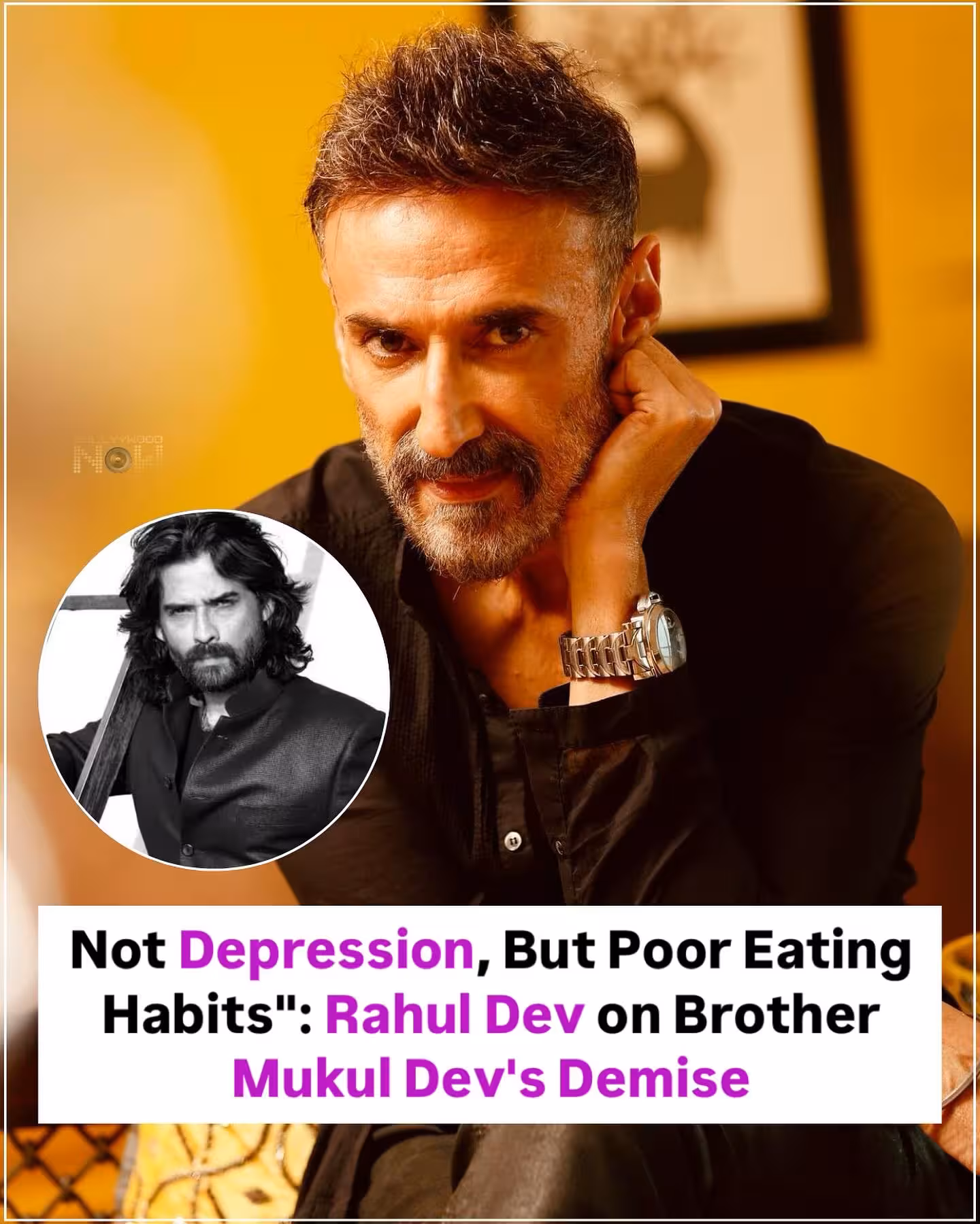 Rahul Dev Sheds Light on Mukul Dev’s Passing Bollywood insider Rahul Dev explains Mukul’s untimely death and urges a rethink of health choices!
